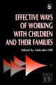 Effective Ways of Working with Children and their Families