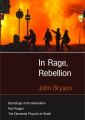 In Rage, Rebellion