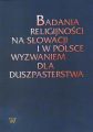 Badania religijnosci na Slowacji i w Polsce wyzwaniem dla duszpasterstwa