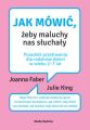 Jak mowic, zeby maluchy nas sluchaly