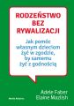 Rodzenstwo bez rywalizacji