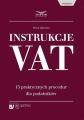 Instrukcje VAT. 15 praktycznych procedur dla podatnikow