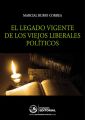 El legado vigente de los viejos liberales politicos