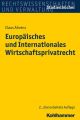 Europaisches und Internationales Wirtschaftsprivatrecht