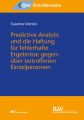 Predictive Analytic und die Haftung fur fehlerhafte Ergebnisse gegenuber betroffenen Einzelpersonen