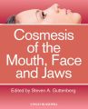 Cosmesis of the Mouth, Face and Jaws