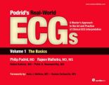 Podrid's Real-World ECGs: Volume 1, The Basics