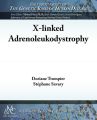 X-linked Adrenoleukodystrophy