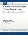 Central Nervous System Tissue Engineering