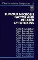 Tumour Necrosis Factor and Related Cytotoxins