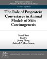 The Role of Proprotein Convertases in Animal Models of Skin Carcinogenesis