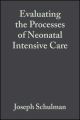 Evaluating the Processes of Neonatal Intensive Care