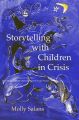 Storytelling with Children in Crisis