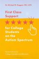 First Class Support for College Students on the Autism Spectrum