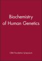 Biochemistry of Human Genetics