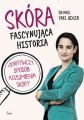 Skora. Fascynujaca historia