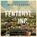 Fentanyl, Inc.