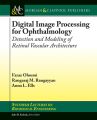 Digital Image Processing for Ophthalmology