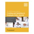 Creating and Updating an Employee Policy Manual: Policies for Your Practice