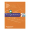 Managing the Dental Team: Guidelines for Practice Success