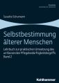 Selbstbestimmung alterer Menschen