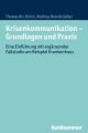 Krisenkommunikation - Grundlagen und Praxis