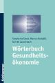 Worterbuch Gesundheitsokonomie