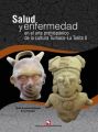 Salud y enfermedad en el arte prehispanico de la cultura Tumaco-La Tolita II