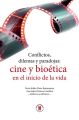 Conflictos, dilemas y paradojas: cine y bioetica en el inicio de la vida