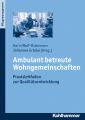 Ambulant betreute Wohngemeinschaften