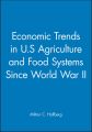 Economic Trends in U.S Agriculture and Food Systems Since World War II