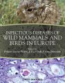 Infectious Diseases of Wild Mammals and Birds in Europe