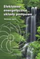 Efektywne energetycznie uklady pompowe