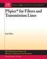 PSpice for Filters and Transmission Lines