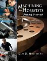 Machining for Hobbyists