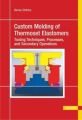 Custom Molding of Thermoset Elastomers