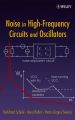 Noise in High-Frequency Circuits and Oscillators