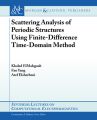 Scattering Analysis of Periodic Structures Using Finite-Difference Time-Domain