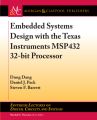 Embedded Systems Design with the Texas Instruments MSP432 32-bit Processor