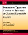 Synthesis of Quantum Circuits vs. Synthesis of Classical Reversible Circuits