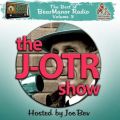 J-OTR Show with Joe Bev