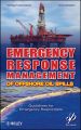 Emergency Response Management of Offshore Oil Spills. Guidelines for Emergency Responders