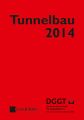 Taschenbuch fur den Tunnelbau 2014