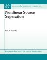 Nonlinear Source Separation