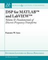 DSP for MATLAB™ and LabVIEW™ II