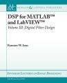 DSP for MATLAB™ and LabVIEW™ III