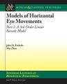 Models of Horizontal Eye Movements, Part II