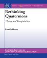 Rethinking Quaternions