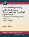 Geometric Programming for Design Equation Development and Cost/Profit Optimization