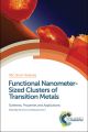 Functional Nanometer-Sized Clusters of Transition Metals